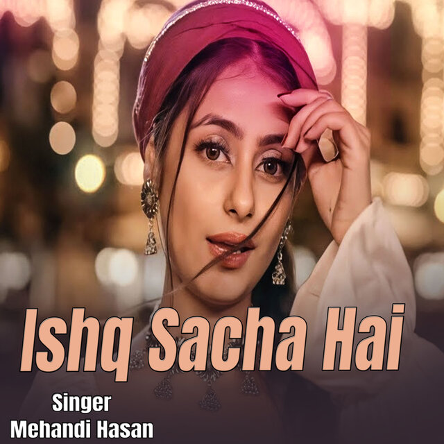 Ishq Sacha Hai