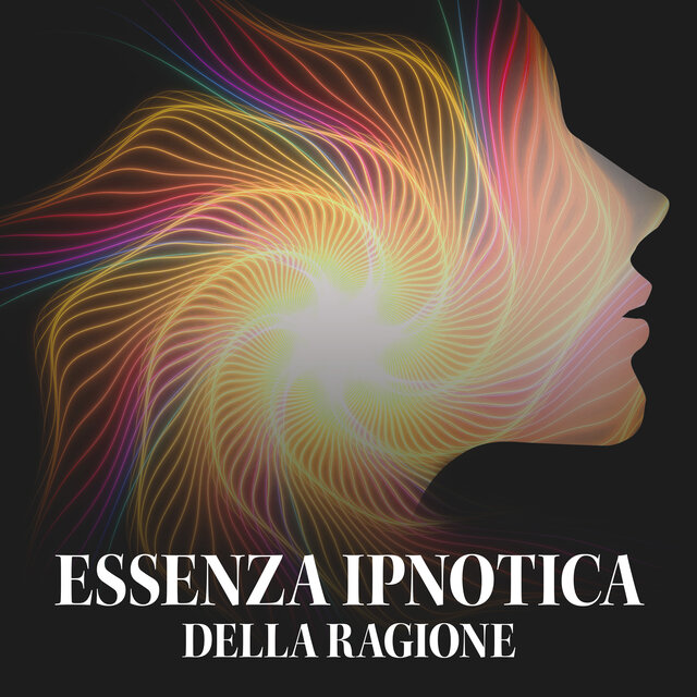 Essenza Ipnotica Della Ragione