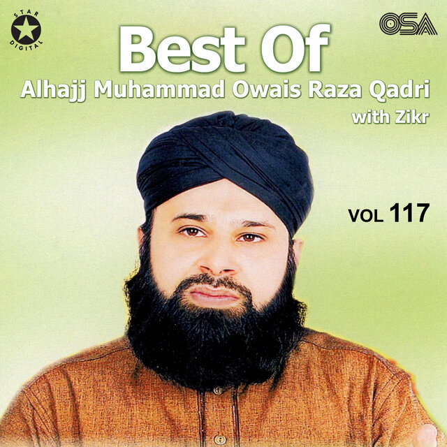 Best Of Alhajj Muhammad Owais Raza Qadri, Vol. 117