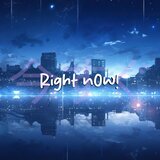 right n0w!