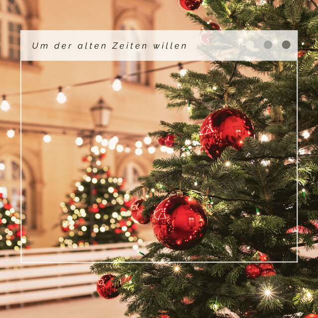4 Weihnachten: Um der alten Zeiten willen