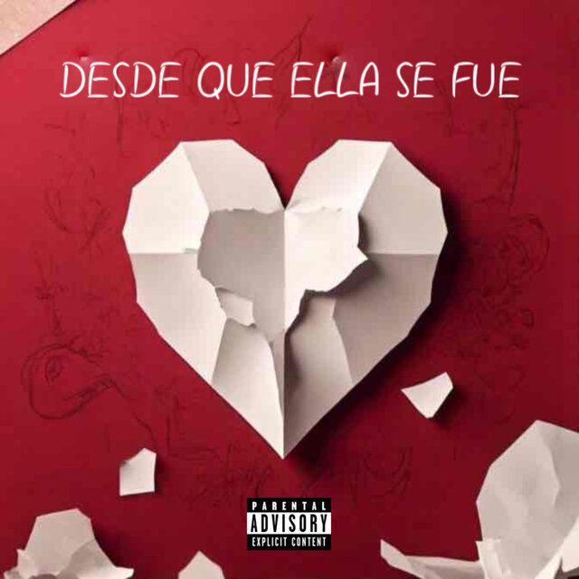 DESDE QUE ELLA SE FUE