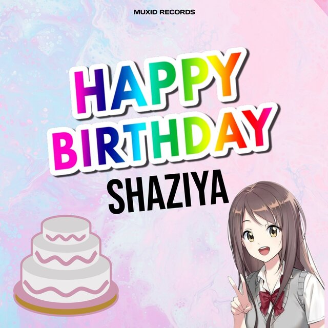 Happy Birthday Shaziya