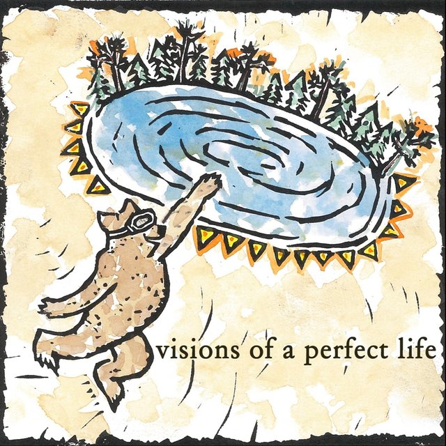 Visions of a Perfect Life