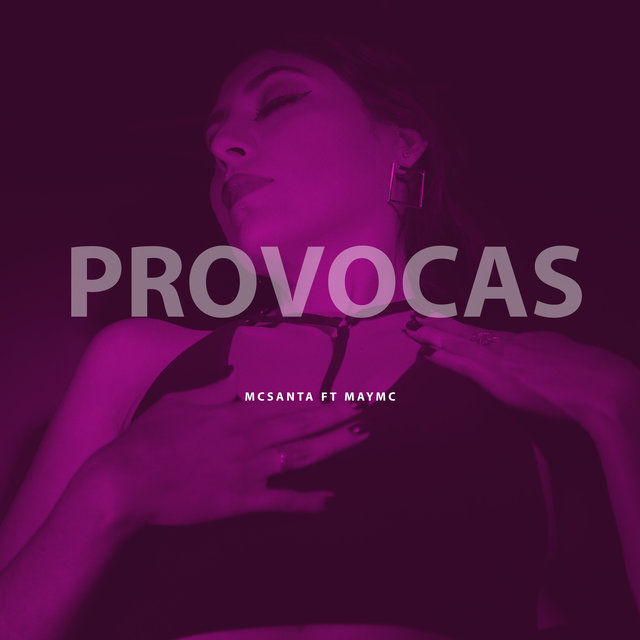 Provocas