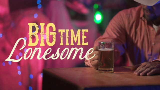 Big Time Lonesome (Official Lyric Video)