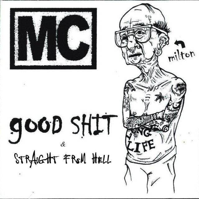 Good Shit & Straight from Hell