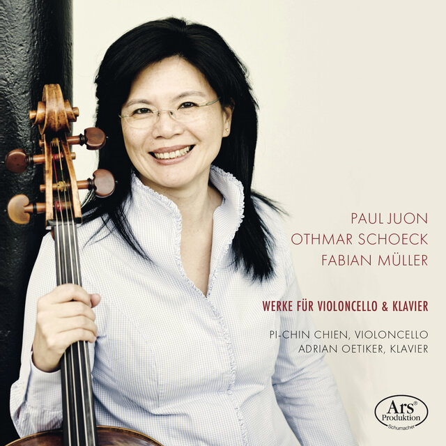 Juon, Schoeck & Fabian Müller: Werke für Violoncello und Klavier