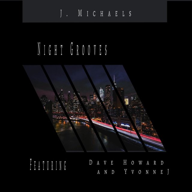 NIGHT GROOVES (feat. Dave Howard & Yvonne J)