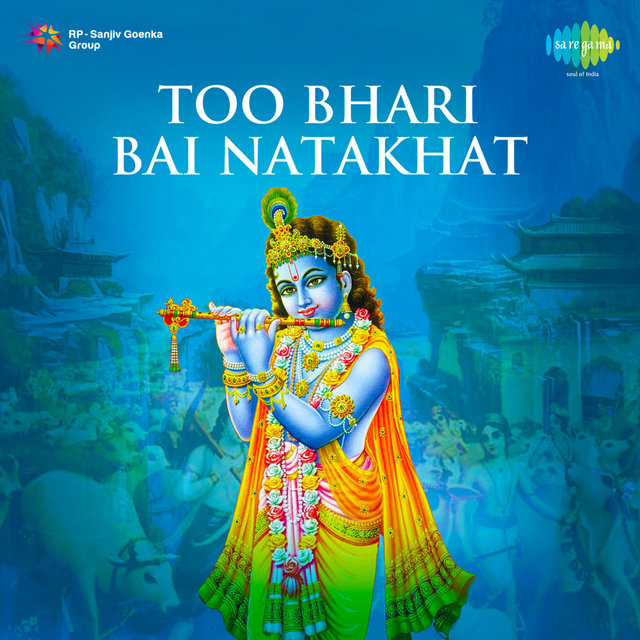 Too Bhari Bai Natakhat