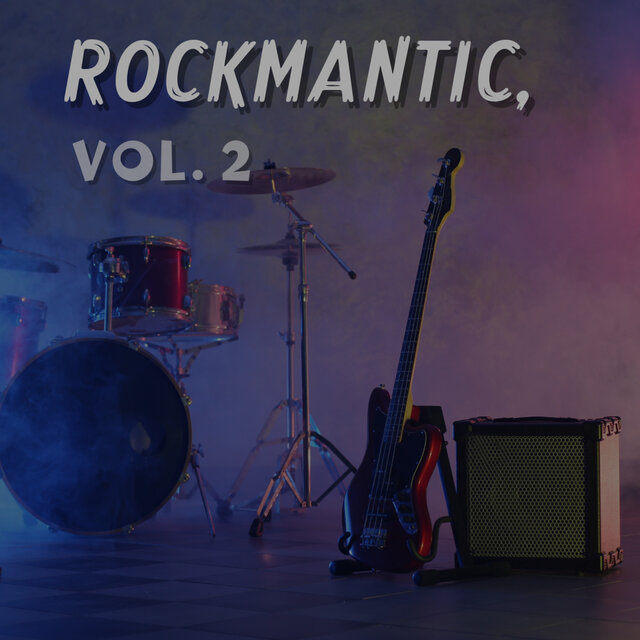 ROCKMANTIC, VOL. 2 (Remastered 2024)