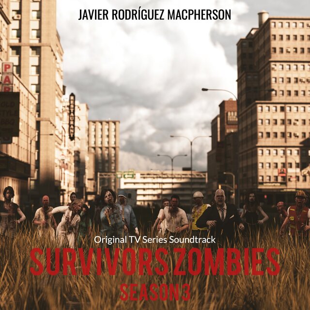 Survivors Zombies: Season 3 (Original Tv Series Soundtrack)
