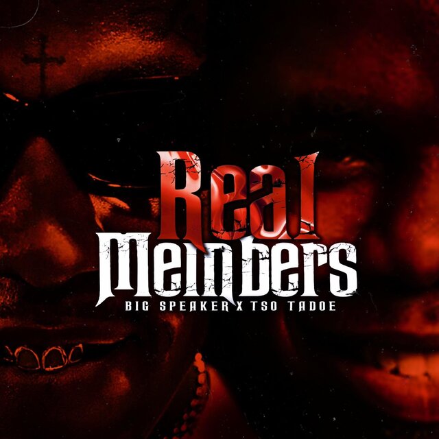 Real Members (feat. Tso Tadoe)
