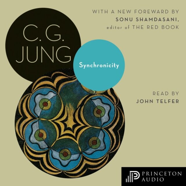 Synchronicity (An Acausal Connecting Principle. (From Vol. 8. Of the Collected Works of C. G. Jung))