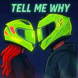 Tell Me Why