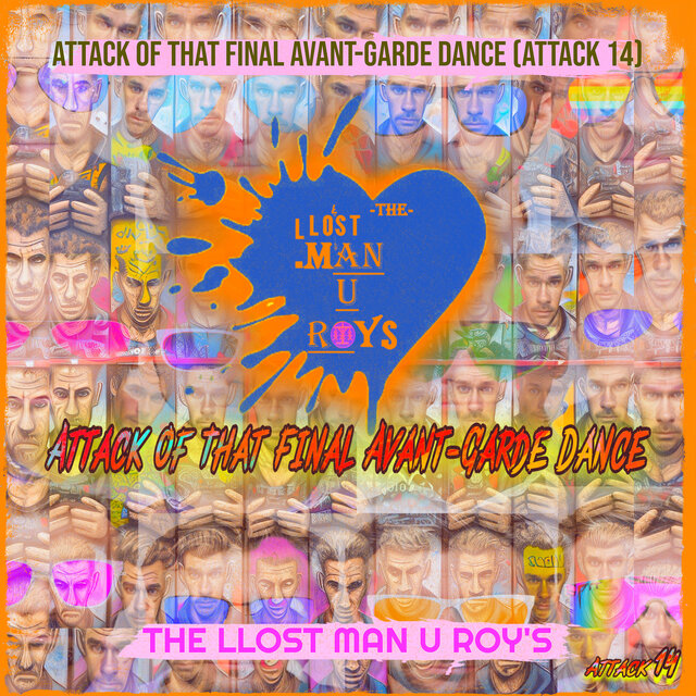 Attack of That Final Avant-Garde Dance (Attack 14)