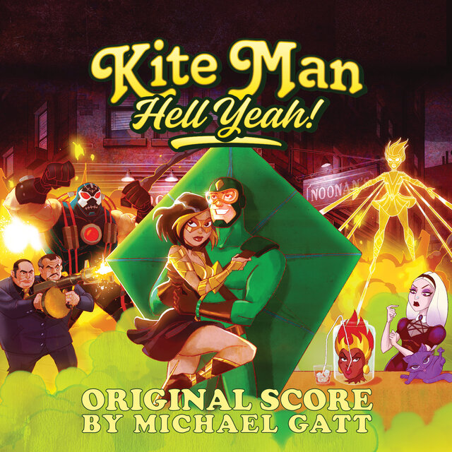 Kite Man Hell Yeah! (Original Score by Michael Gatt)