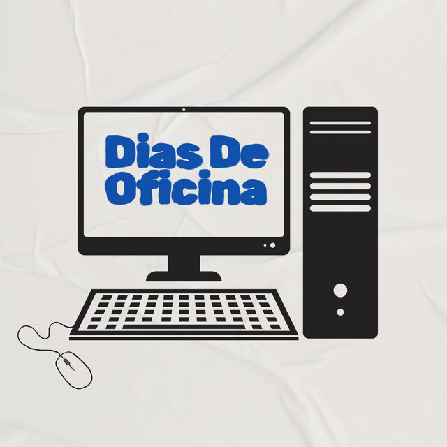 Dias De Oficina