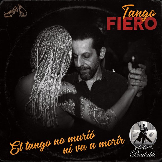 El Tango No Murió Ni Va a Morir