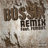 Bussin (feat. femdot.) (Remix)
