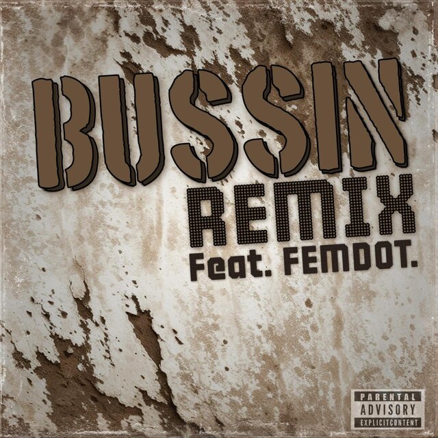 Bussin (feat. femdot.) [Remix]