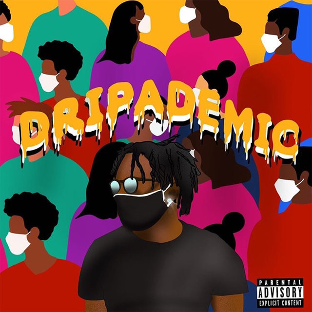 Dripademic