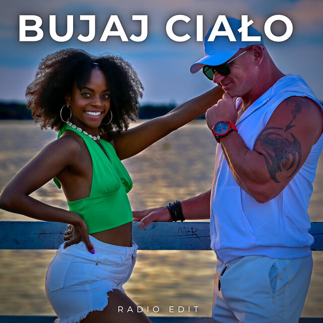 BUJAJ CIAŁO (Radio Edit)