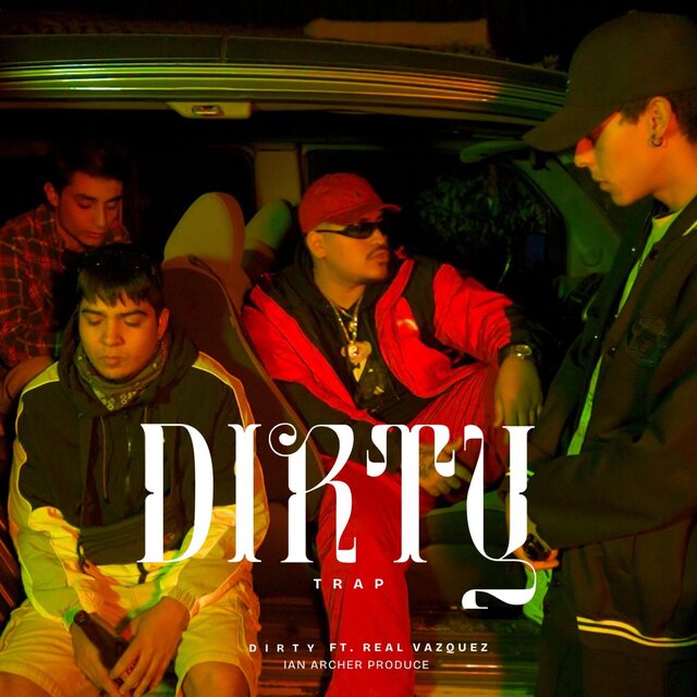 Dirty Trap (feat. Dirty Boyz Crew, Vladimir Mrqz, Geløz LB, Tato & Ian Archer)