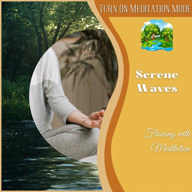 Serene Waves: Flowing with Meditation