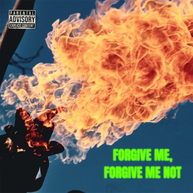 FORGIVE ME, FORGIVE ME NOT