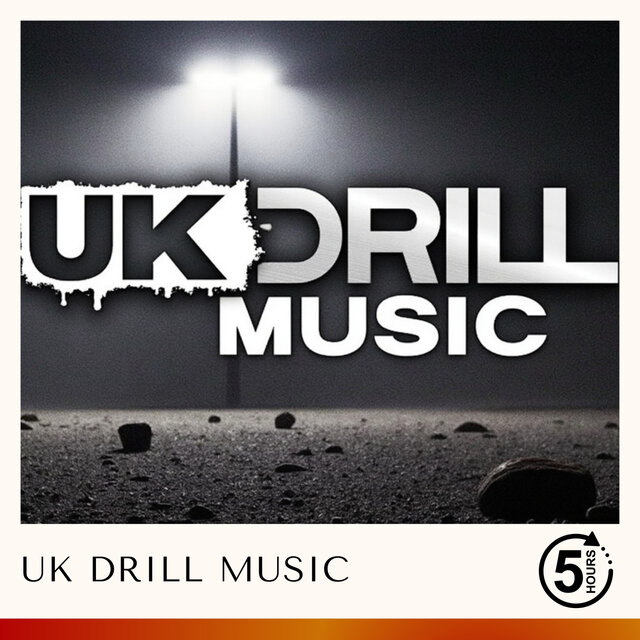 5 Hours of UK Drill Music