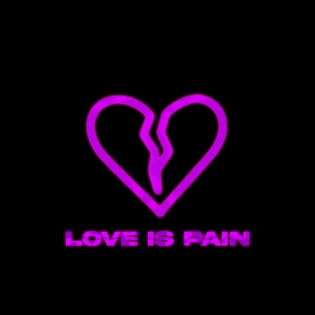 Love Is Pain