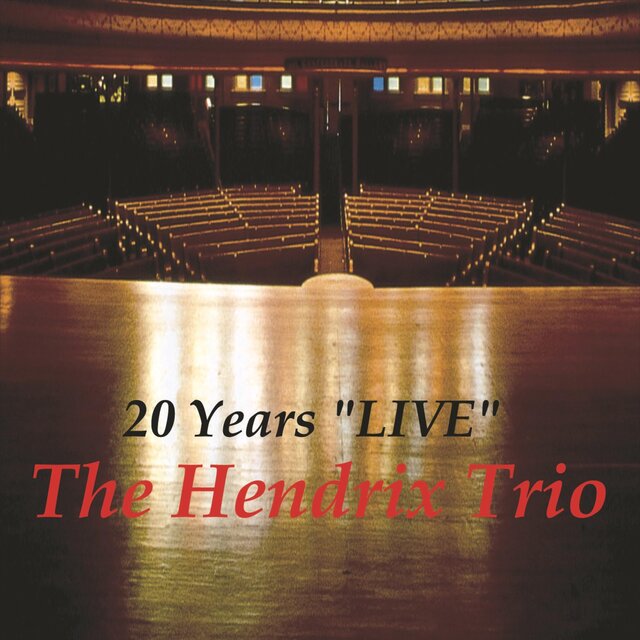 The Hendrix Trio 20 Years LIVE