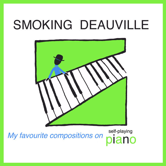 My favourite compositions on self-playing piano
