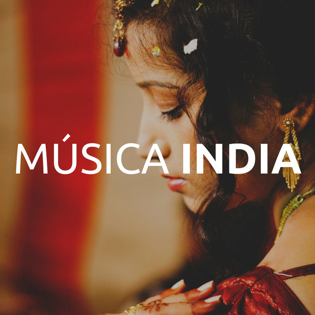 Música India: la Mejor Colección de Música World (Flauta India, Sitar, Bansuri, Tabla, Ocarina, Didgeridoo, Gong)