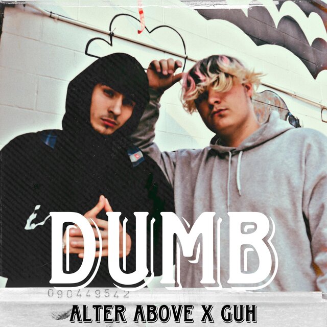Dumb (feat. Alter Above)