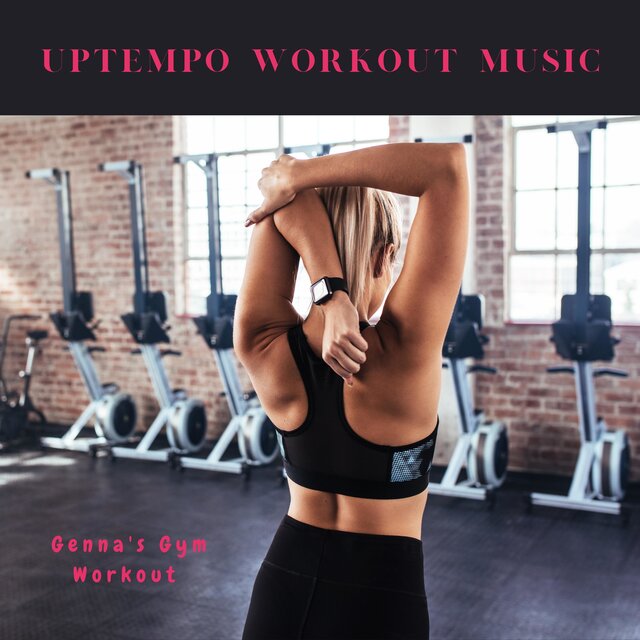 Uptempo Workout Music