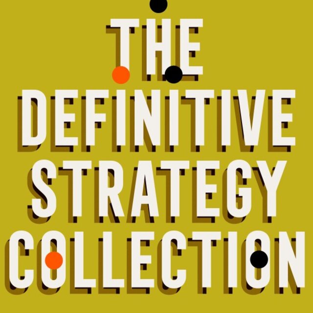 The Definitive Strategy Collection: 6 Works from Sun Tzu, Homer, Machiavelli, and Miyamoto Musashi (The Art of War; the Prince; the Book of Five Rings; on War; the Iliad; & the Odyssey)