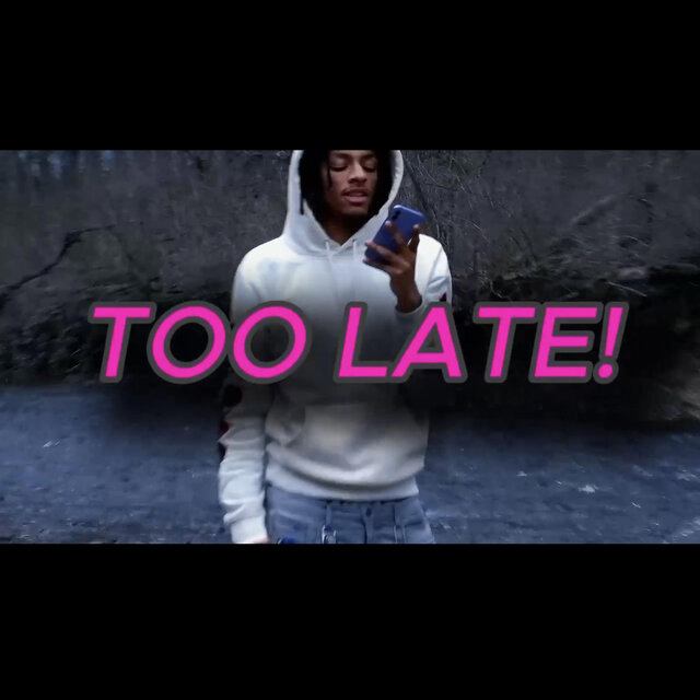 Too late!