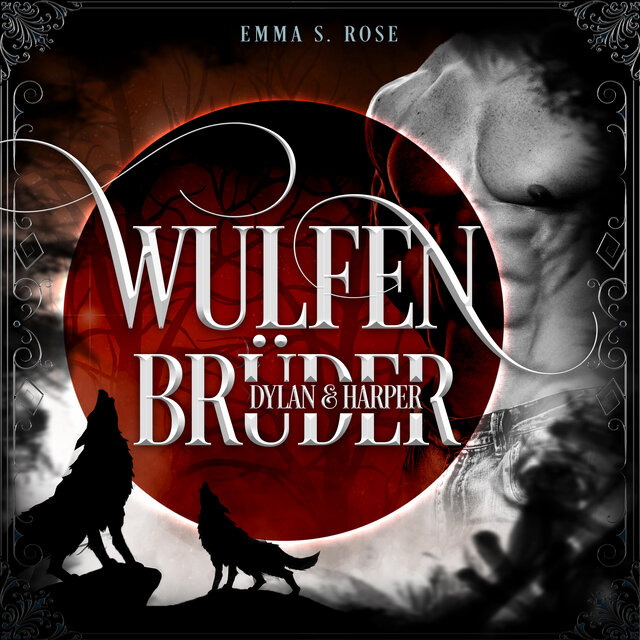 Wulfenbrüder: Dylan & Harper - Wulfenbrüder, Band 3 (ungekürzt)