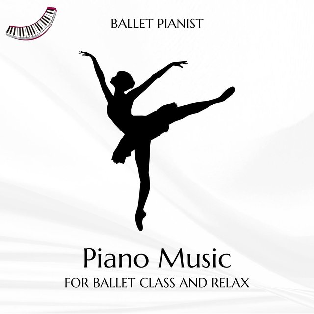 Piano Music for Ballet Class and Relax