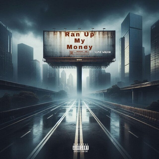 Ran Up My Money (feat. Slime Walka)