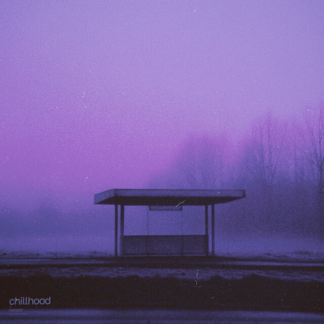 chillhood (slowed + reverb)