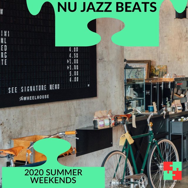 Nu Jazz Beats - 2020 Summer Weekends