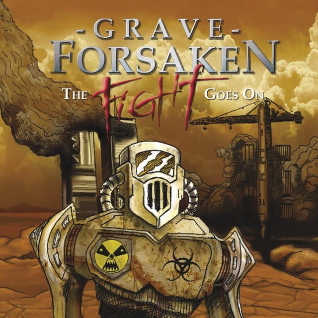 The Fight Goes On by Grave Forsaken on TIDAL