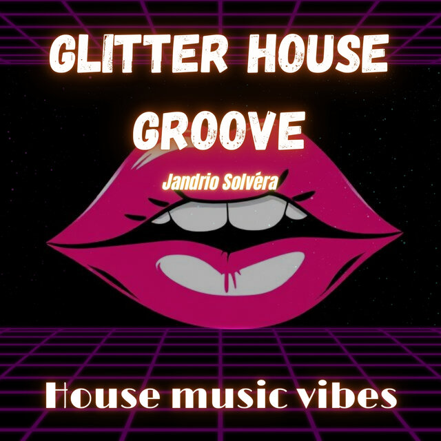 Glitter House Groove