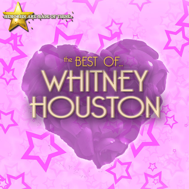 Memories Are Made of These: The Best of Whitney Houston