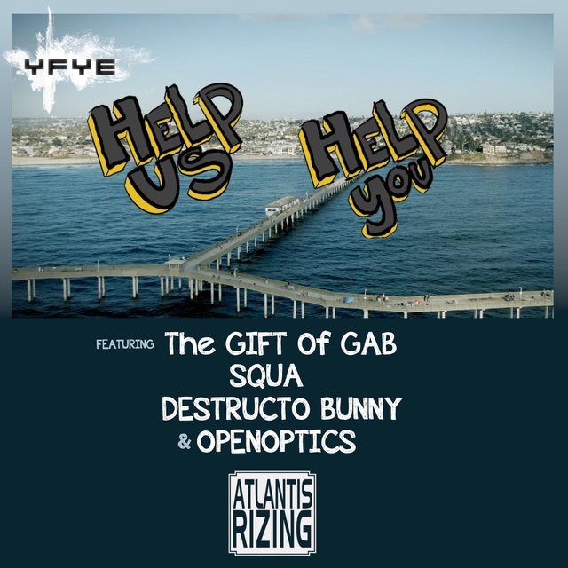 Help Us Help You (feat. Gift of Gab, Squa, Destructo Bunny & OpenOptics)