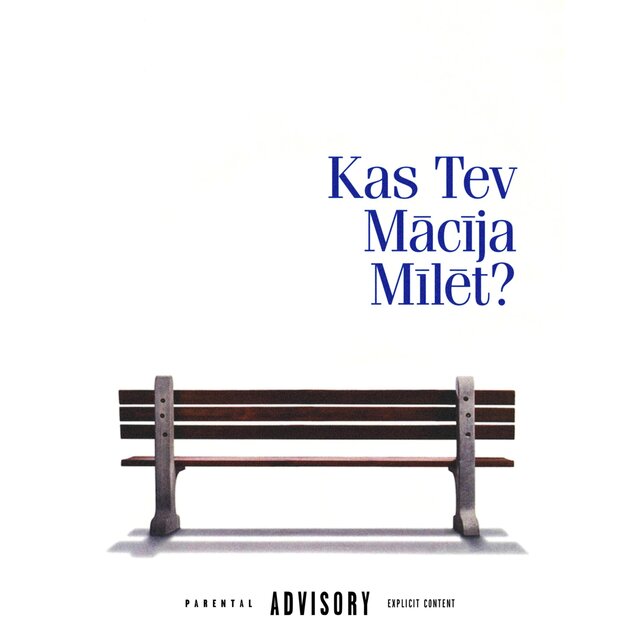 kas tev mācīja mīlēt?