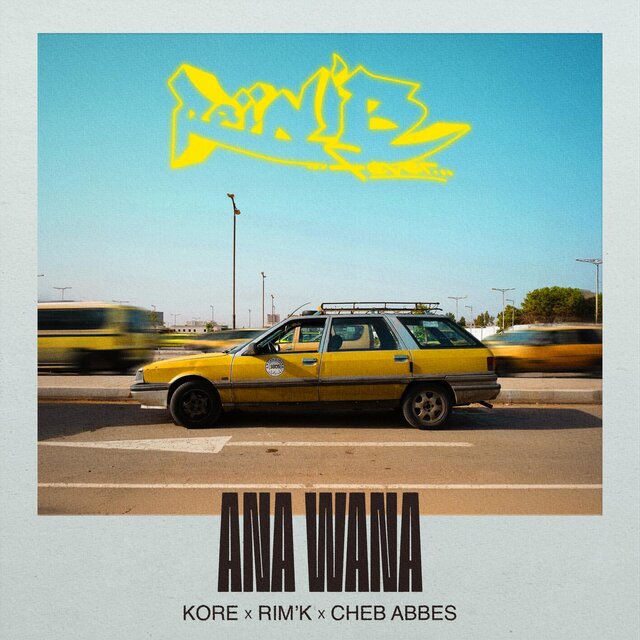 Ana Wana (feat. Rim'K & Cheb Abbes)